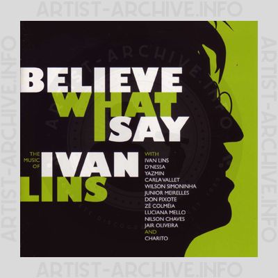 Sampler - Believe What I Say (The Music Of Ivan Lins)