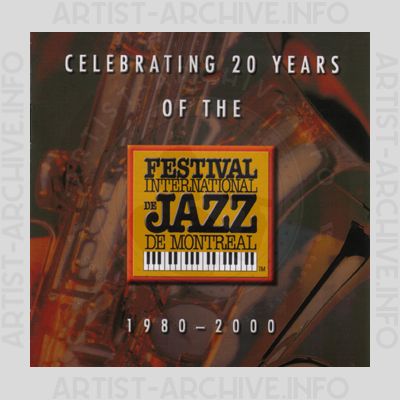 Sampler - Celebrating 20 Years Of The Festival International De Jazz De Montreal 1980-2000