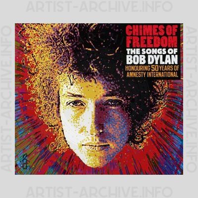 Sampler - Chimes Of Freedom - The Songs Of Bob Dylan Honouring 50 Years Of Amnesty International