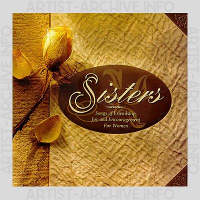 Sampler - Sisters - Songs Of Friendship, Joy And Encouragement For Women