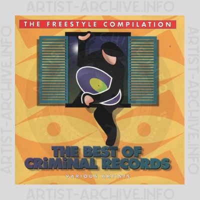 Sampler - The Best Of Criminal Records - The Freestyle Compilation