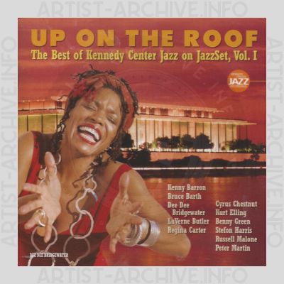 Sampler - Up On The Roof - The Best Of Kennedy Center Jazz On JazzSet, Vol. 1
