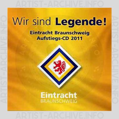 Sampler - Wir Sind Legende! Eintracht Braunschweig Aufstiegs-CD 2011