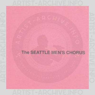 The Seattle Men's Chorus - The Seattle Men's Chorus