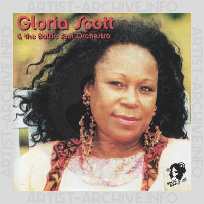 Gloria Scott - Gloria Scott & The Baltic Soul Orchestra