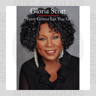 Gloria Scott - Never Gonna Let You Go