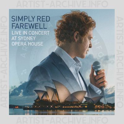 Simply Red - Farewell - Live In Concert At Sydney Opera House