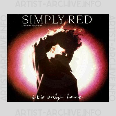Simply Red - It's Only Love