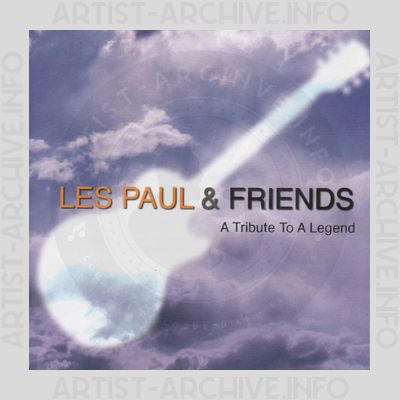 Les Paul & Friends - A Tribute To A Legend
