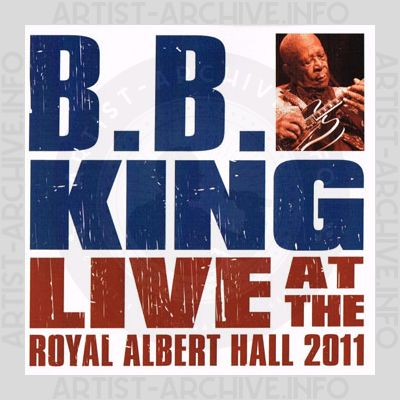 B.B. King - Live At The Royal Albert Hall 2011