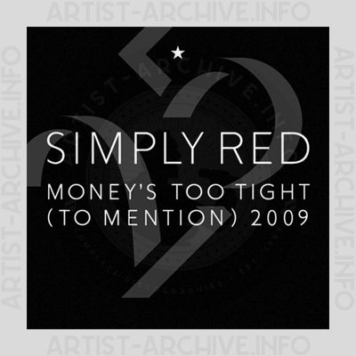 Simply Red - Money's Too Tight (To Mention) 2009