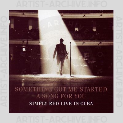 Simply Red - Something Got Me Started - Live In Cuba