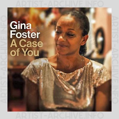 Gina Foster - A Case Of You