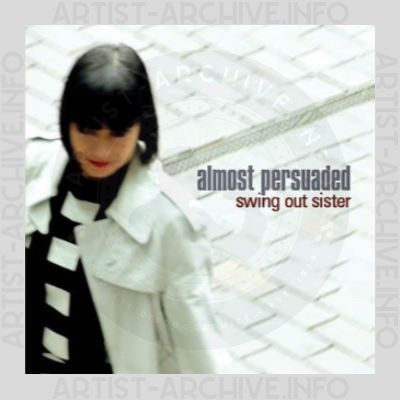 Swing Out Sister - Almost Persuaded