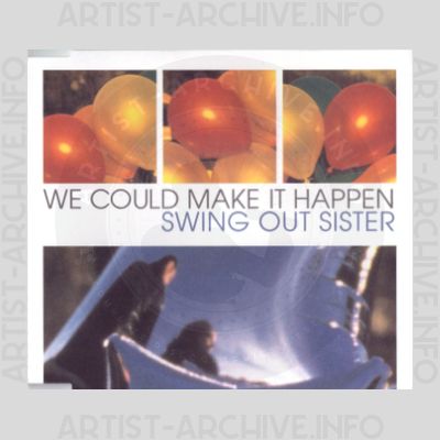 Swing Out Sister - We Could Make It Happen