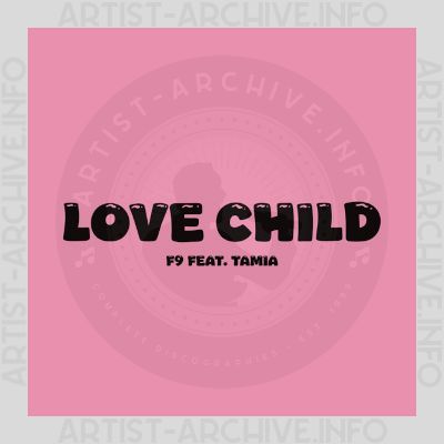 F9 & Doctor Frice feat. Tamia - Love Child