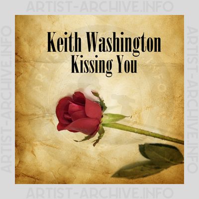 Keith Washington - Kissing You