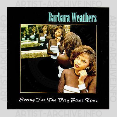 Barbara Weathers - Seeing For The Very First Time