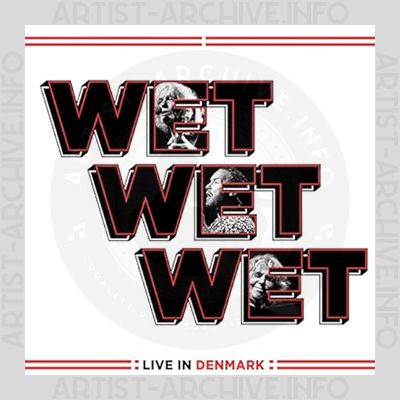 Wet Wet Wet - Live In Denmark