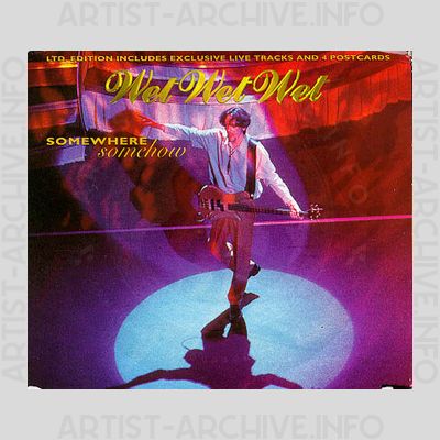 Wet Wet Wet - Somewhere Somehow
