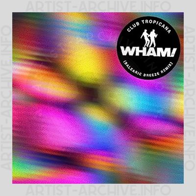 Wham! - Club Tropicana (Balearic Breeze Remix)