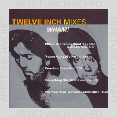 Wham! - Twelve Inch Mixes