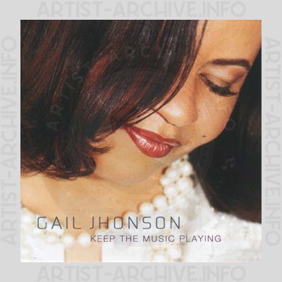 Gail Jhonson - Keep The Music Playing