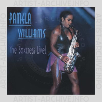 Pamela Williams - The Saxtress Live!