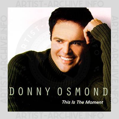Donny Osmond - This Is The Moment