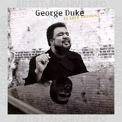 George Duke - Is Love Enough?