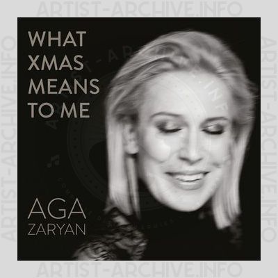 Aga Zaryan - What Xmas Means To Me