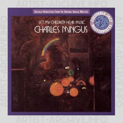 Charles Mingus – Let My Children Hear Music