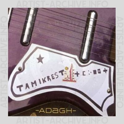 Tamikrest – Adagh