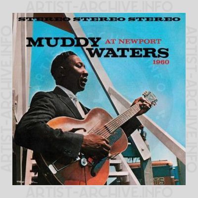Muddy Waters – At Newport 1960