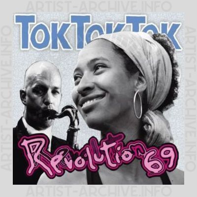 Tok Tok Tok – Revolution 69
