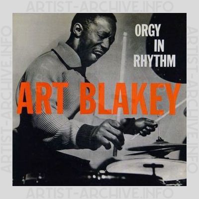 Art Blakey – Orgy In Rhythm