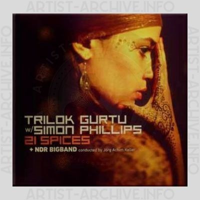 Trilok Gurtu & Simon Phillips – 21 Spices