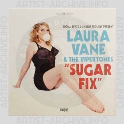 Laura Vane & The Vipertones – Sugar Fix