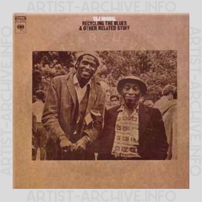 Taj Mahal – Recycling the Blues & Other Related Stuff