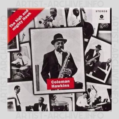 Coleman Hawkins – The High and Mighty Hawk
