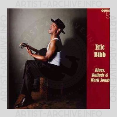 Eric Bibb – Blues, Ballads & Work Songs