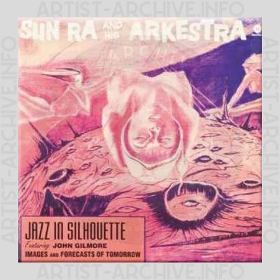 Sun Ra and His Arkestra – Jazz in Silhouette