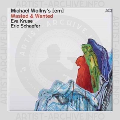 Michael Wollny's [em] – Wasted & Wanted