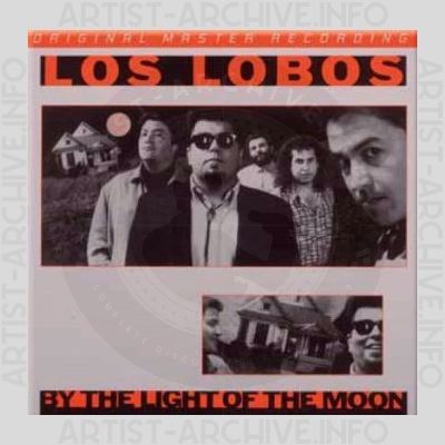 Los Lobos – By the Light of the Moon