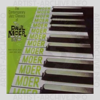 Paul Moer Trio – The Contemporary Classics of the Paul Moer Trio