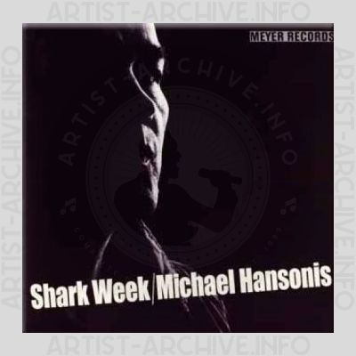 Michael Hansonis – Shark Week