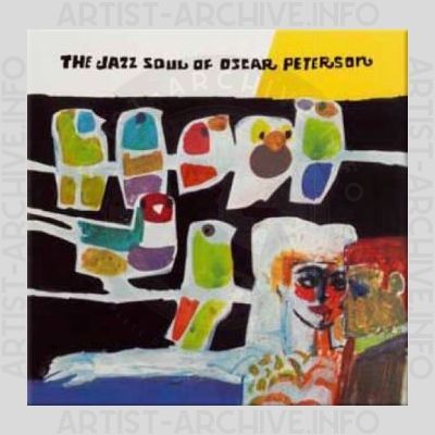 Oscar Peterson – The Jazz Soul of Oscar Peterson