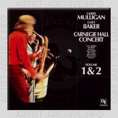 Gerry Mulligan & Chet Baker – Carnegie Hall Concert Vol. 1 & 2