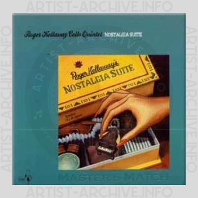 Roger Kellaway Cello Quintet – Nostalgia Suite