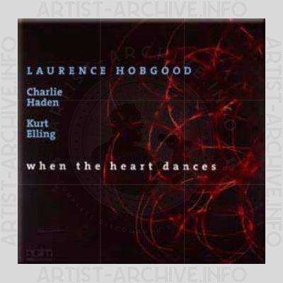 Laurence Hobgood – When the Heart Dances